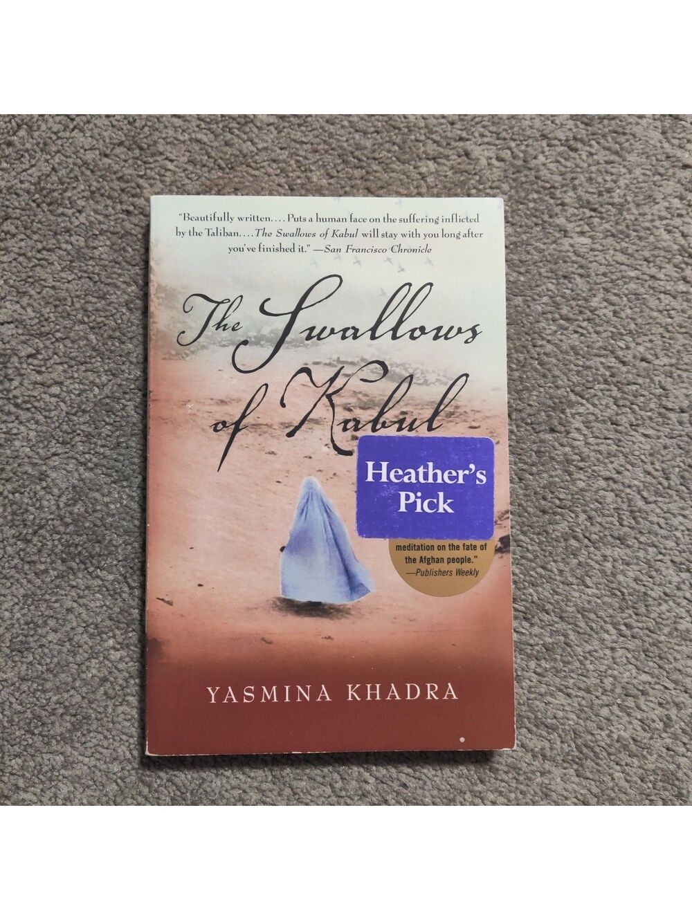 The Swallows of Kabul by Yasmina Khadra Paperback Novel Heather's Pick